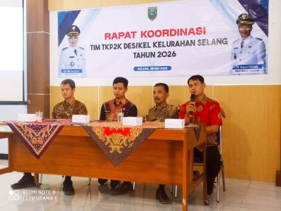 Perkuat Sinergi, Pemerintah Kelurahan Selang, Gelar Rakor TKP2KDes untuk Percepatan Penanggulangan Kemiskinan di Tahun 2026